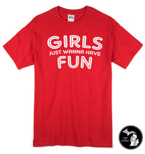 Load image into Gallery viewer, Girls Just Wanna Have Fun Red Shirt